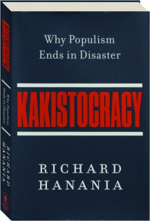 KAKISTOCRACY: Why Populism Ends in Disaster