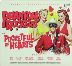 PHANTOM ROCKERS: Pocketful of Hearts