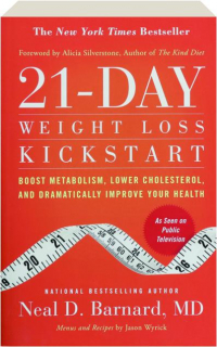 21-DAY WEIGHT LOSS KICKSTART: Boost Metabolism, Lower Cholesterol, and Dramatically Improve Your Health