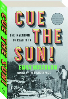 CUE THE SUN! The Invention of Reality TV