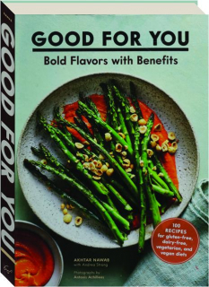 GOOD FOR YOU: Bold Flavors with Benefits