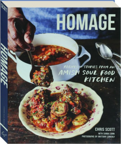 HOMAGE: Recipes and Stories from an Amish Soul Food Kitchen