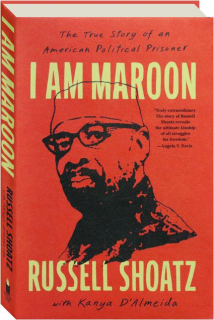 I AM MAROON: The True Story of An American Political Prisoner