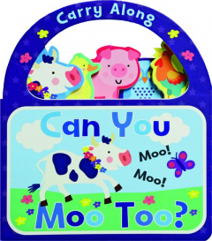 CAN YOU MOO TOO? Carry Along