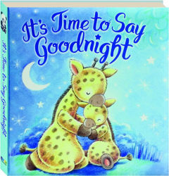IT'S TIME TO SAY GOODNIGHT