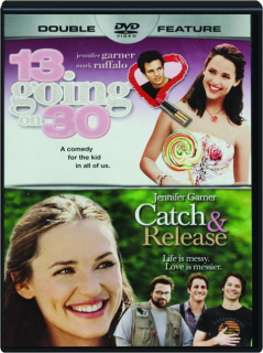 13 GOING ON 30 / CATCH & RELEASE