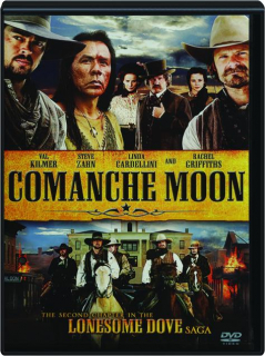 COMANCHE MOON: The 2nd Chapter in the Lonesome Dove Saga