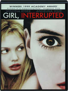 GIRL, INTERRUPTED