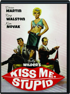 KISS ME, STUPID