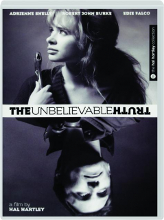 THE UNBELIEVABLE TRUTH: The Hal Hartley Collection