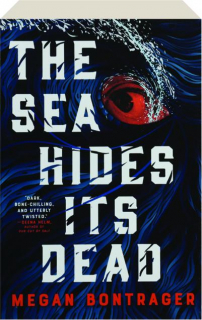 THE SEA HIDES ITS DEAD