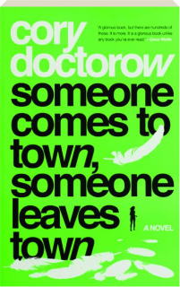 SOMEONE COMES TO TOWN, SOMEONE LEAVES TOWN