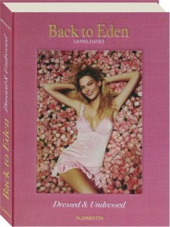 BACK TO EDEN: Dressed & Undressed