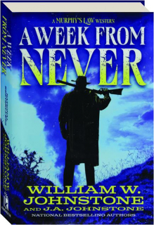A WEEK FROM NEVER