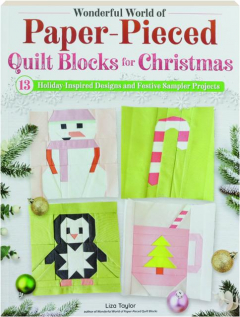WONDERFUL WORLD OF PAPER-PIECED QUILT BLOCKS FOR CHRISTMAS