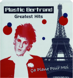 PLASTIC BERTRAND: Greatest Hits