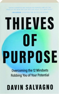 THIEVES OF PURPOSE