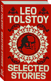 TOLSTOY: Selected Stories