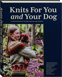 KNITS FOR YOU AND YOUR DOG: 10 Sweater Designs to Make For You and Your Pet