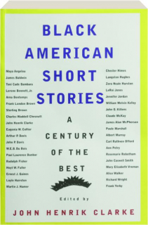 BLACK AMERICAN SHORT STORIES: A Century of the Best