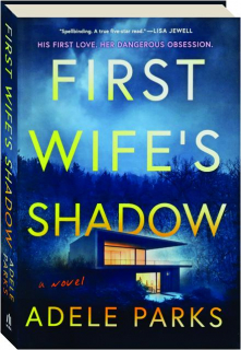 FIRST WIFE'S SHADOW