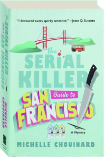 THE SERIAL KILLER GUIDE TO SAN FRANCISCO
