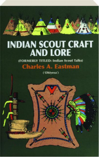 INDIAN SCOUT CRAFT AND LORE