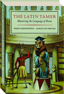 THE LATIN TAMER: Mastering the Language of Rome