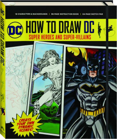 HOW TO DRAW--DC: Super Heroes and Super-Villains