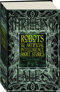 ROBOTS & ARTIFICIAL INTELLIGENCE SHORT STORIES
