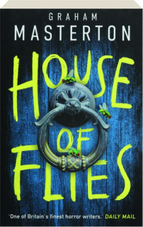 HOUSE OF FLIES