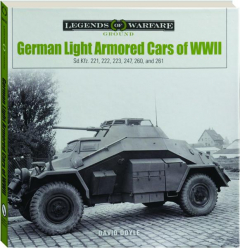 GERMAN LIGHT ARMORED CARS OF WWII: Legends of Warfare