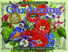 2027 <I>THE OLD FARMER'S ALMANAC</I> GARDENING CALENDAR