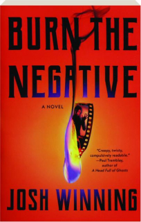 BURN THE NEGATIVE