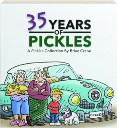 35 YEARS OF <I>PICKLES</I>