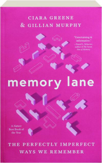 MEMORY LANE: The Perfectly Imperfect Ways We Remember