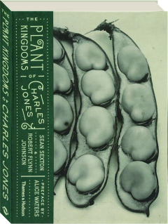 THE PLANT KINGDOM OF CHARLES JONES