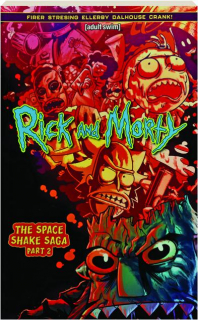 <I>RICK AND MORTY</I>, VOL. 2: The Space Shake Saga