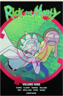 <I>RICK AND MORTY</I>, VOLUME NINE