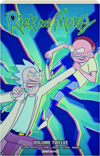 <I>RICK AND MORTY</I>, VOLUME TWELVE