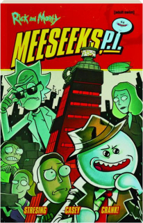 <I>RICK AND MORTY</I>: MEESEEKS, P.I