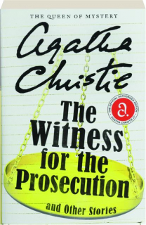 THE WITNESS FOR THE PROSECUTION AND OTHER STORIES