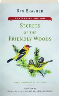 SECRETS OF THE FRIENDLY WOODS