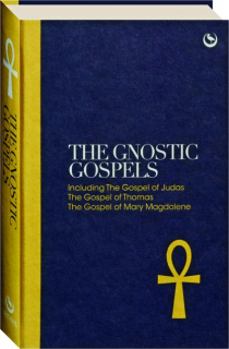 THE GNOSTIC GOSPELS