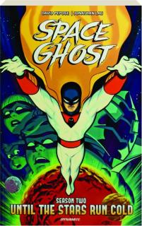 SPACE GHOST SEASON TWO, VOLUME ONE: Until the Stars Run Cold