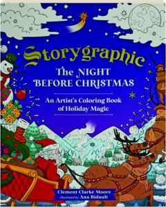 STORYGRAPHIC: The Night Before Christmas--An Artist's Coloring Book of Holiday Magic