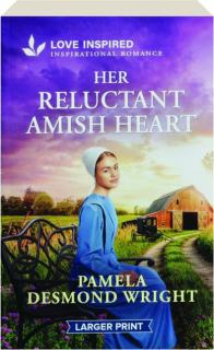 HER RELUCTANT AMISH HEART