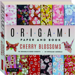 CHERRY BLOSSOMS: Origami Paper and Book