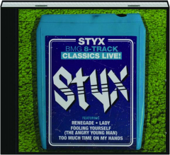 STYX: Bmg 8-Track Classics Live!