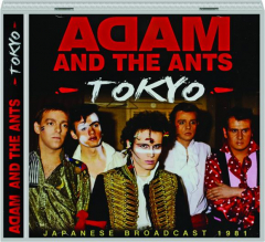 ADAM AND THE ANTS: Tokyo